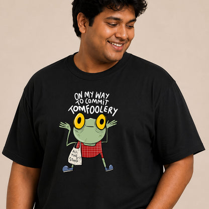 TomFoolery (Relaxed Fit- Unisex crew neck)